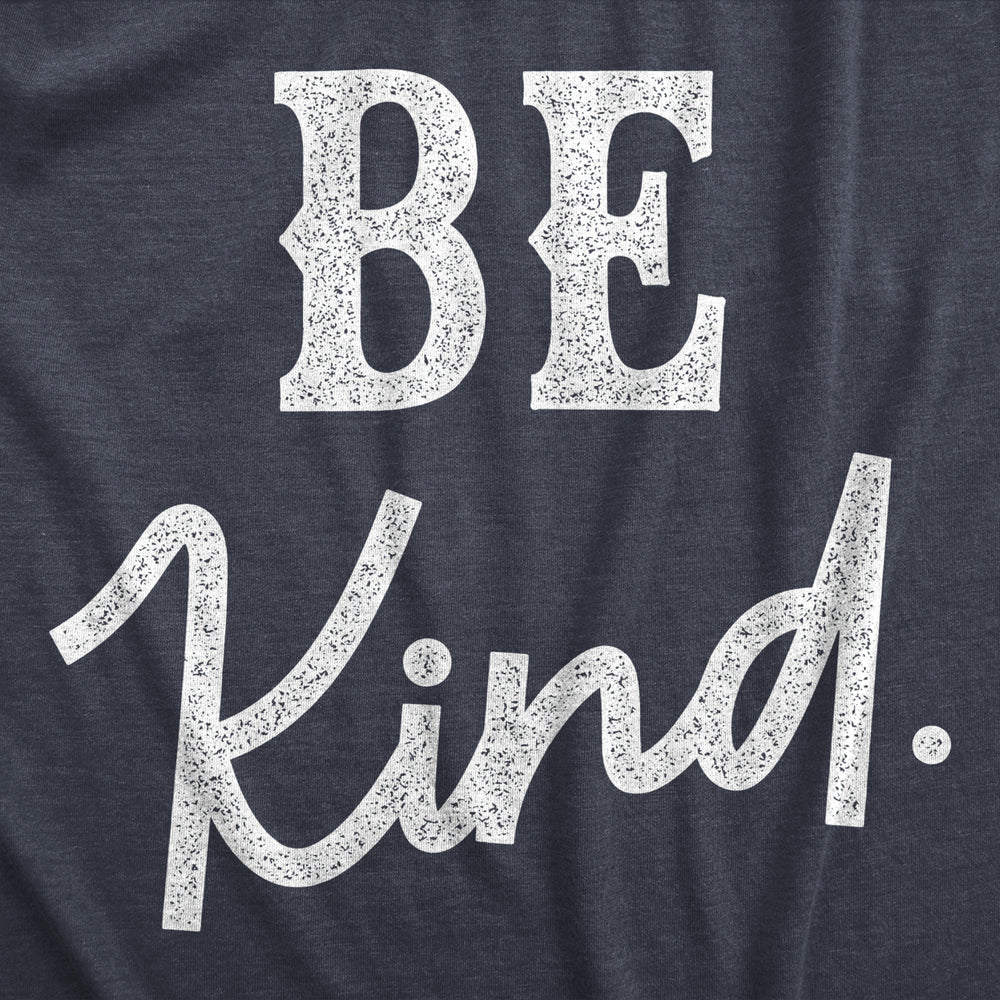 Womens Be Kind T Shirt Cute Positive Message Text Tee For Ladies Image 2