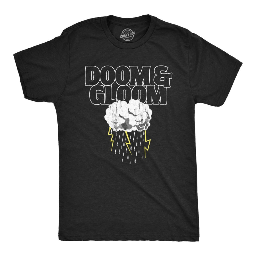 Mens Doom And Gloom T Shirt Funny Sarcastic Bad Weather Rain For Guys Image 1