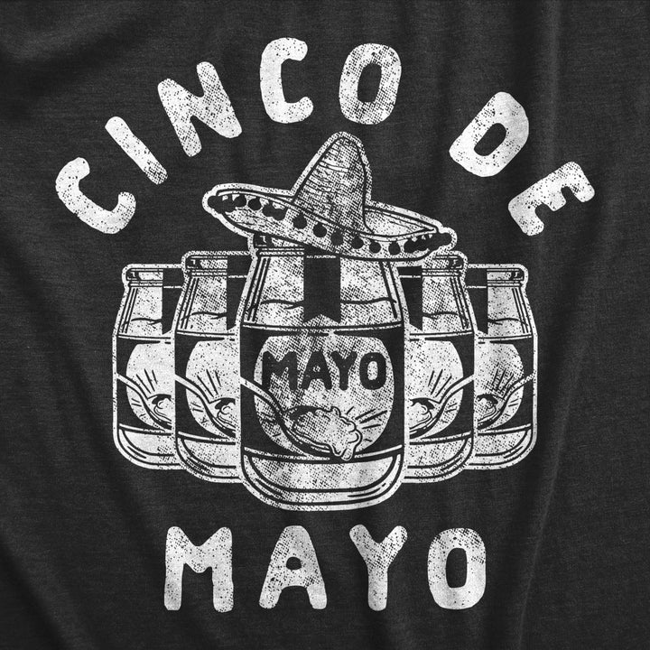 Womens Cinco De Mayo T Shirt Funny Sarcastic Mayonnaise Joke Tee For Ladies Image 2