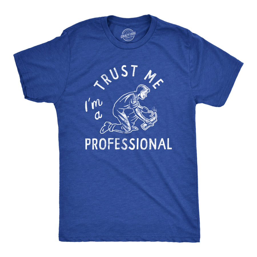 Mens Trust Me Im A Professional T Shirt Funny Sarcastic Fireworks Joke Tee For Guys Image 1