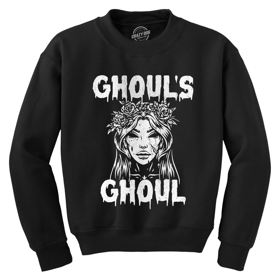 Ghouls Ghoul Crewneck Sweatshirt Funny Sarcastic Creepy Evil Spirit Joke Long Sleeve Image 1