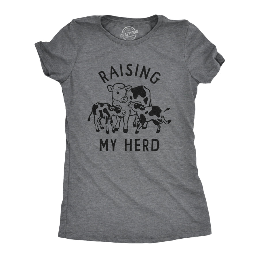 Womens Raising My Herd T Shirt Funny Cute Mother Cow Calf Tee For Ladies Image 1