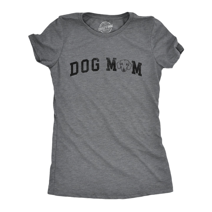 Womens Dog Mom Dachshund T Shirt Funny Cute Puppy Pet Wiener Dogs Lover Tee For Ladies Image 1