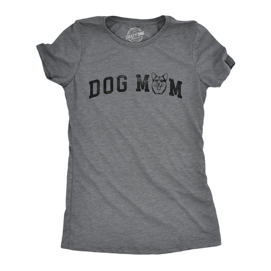 Womens Dog Mom Corgi T Shirt Funny Cute Puppy Pet Corgis Lovers Tee For Ladies Image 1