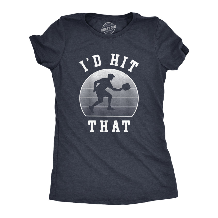 Womens Id Hit That T Shirt Funny Sarcastic Pickleball Paddle Joke Tee For Ladies Image 1