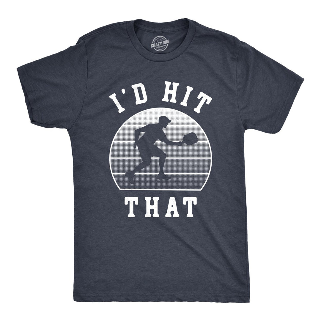 Mens Id Hit That T Shirt Funny Sarcastic Pickleball Paddle Joke Tee For Guys Image 1