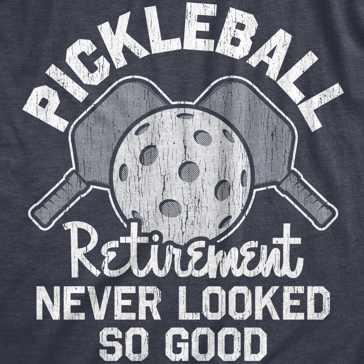 Womens Pickleball Retirement Never Looked So Good T Shirt Funny Sarcastic Paddle Tee For Ladies Image 2