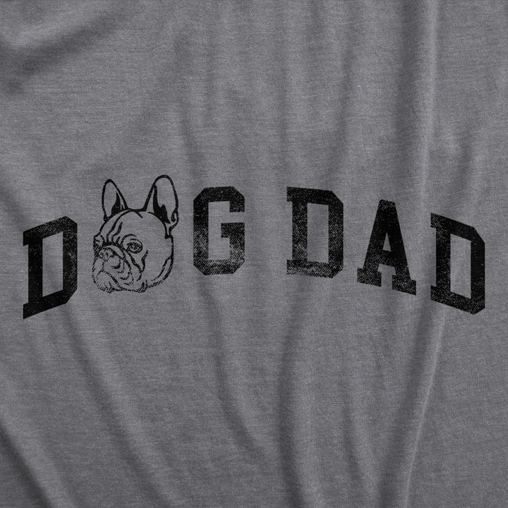 Mens Dog Dad French Bulldog T Shirt Funny Cute Puppy Pet Frenchies Lovers Tee For Guys Image 2