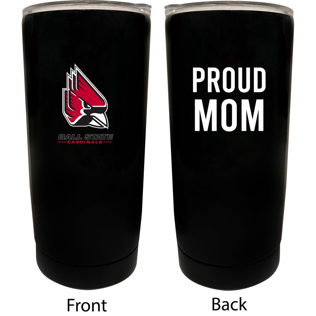 Ball State University Proud Mom 16 oz Insulated Stainless Steel Tumblers Image 1