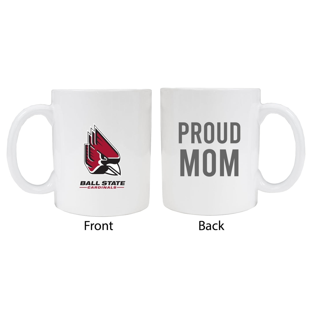 Ball State University Proud Mom Ceramic Coffee Mug - White Image 1