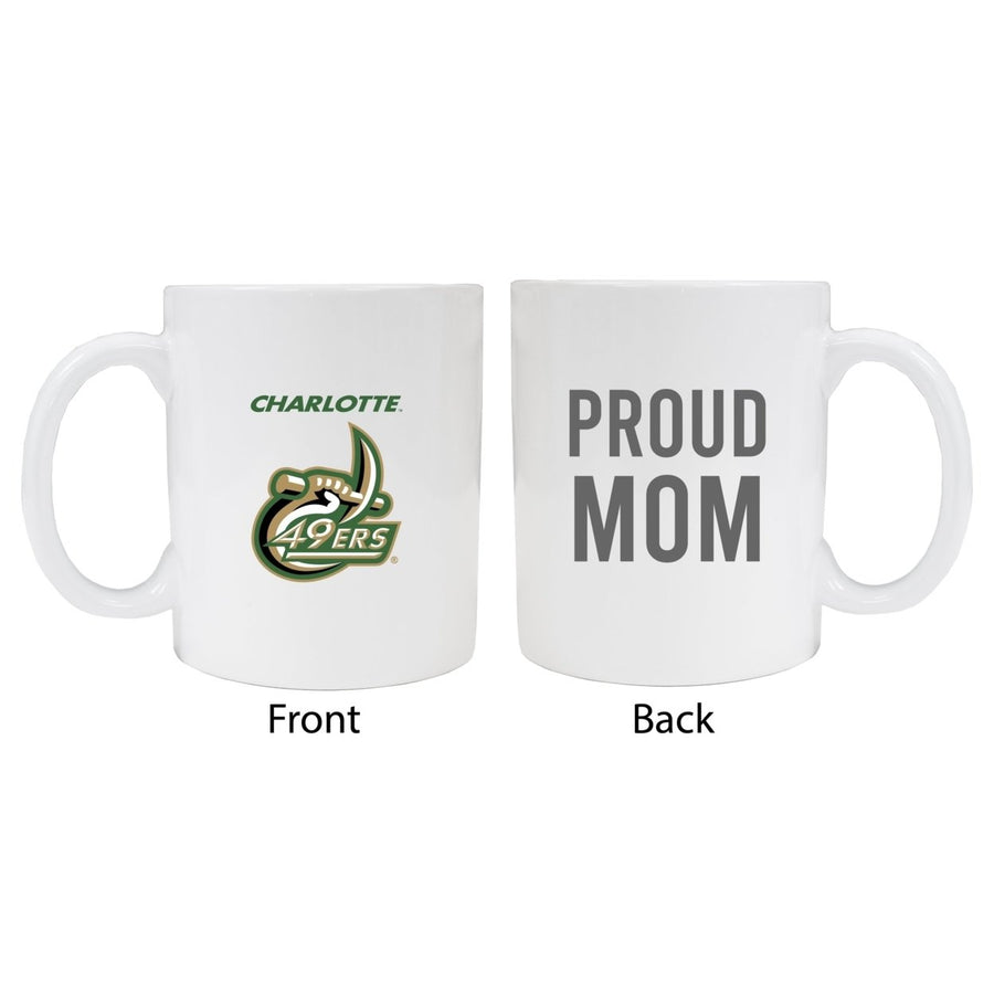 North Carolina Charlotte Forty-Niners Proud Mom Ceramic Coffee Mug - White Image 1