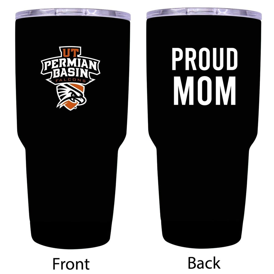 R and R Imports University of Texas of the Permian Basin Proud Mom 24 oz Insulated Stainless Steel Tumblers Black. Image 1