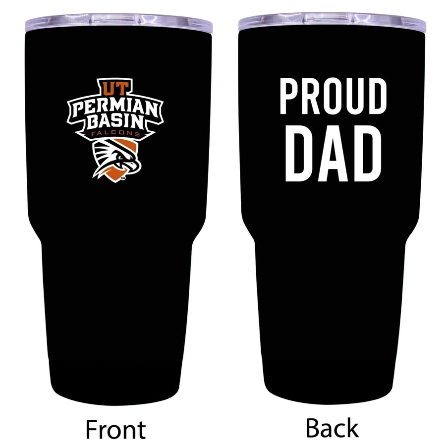 University of Texas of the Permian Basin Proud Dad 24 oz Insulated Stainless Steel Tumblers Choose Your Color. Image 1