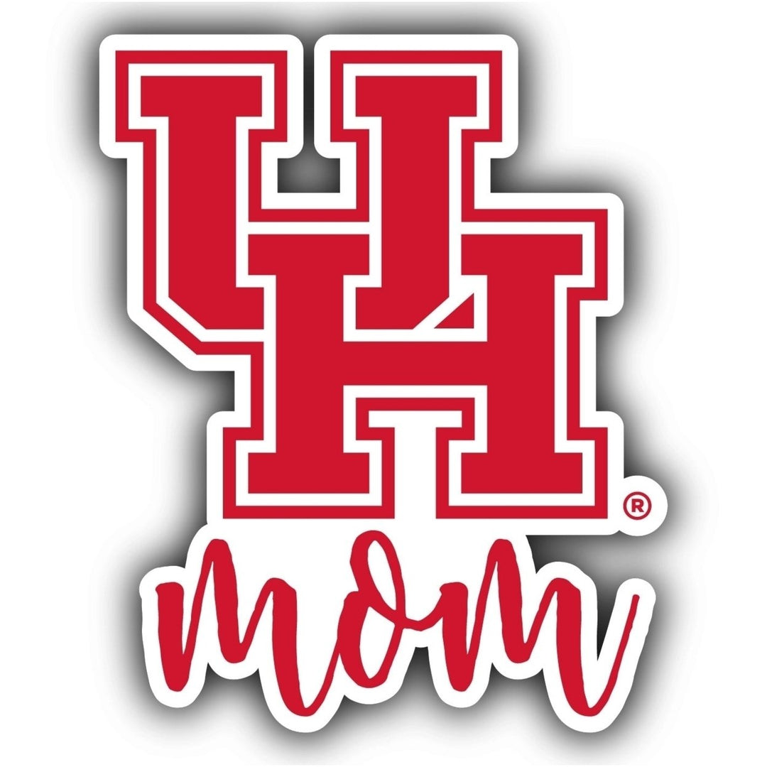 University of Houston 4-Inch Proud Mom NCAA - Durable School Spirit Vinyl Decal Perfect Image 1