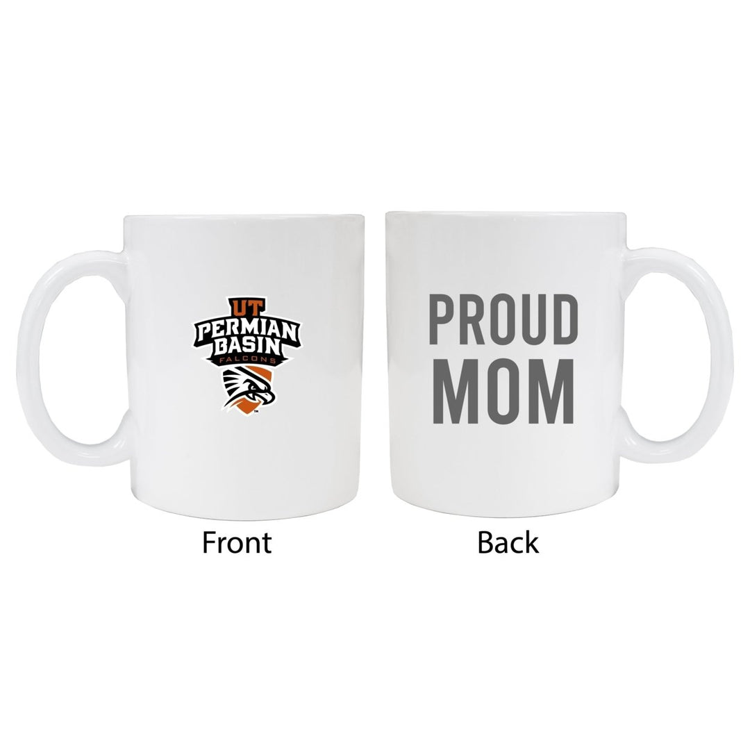 University of Texas of the Permian Basin Proud Mom Ceramic Coffee Mug - White (2 Pack) Image 1