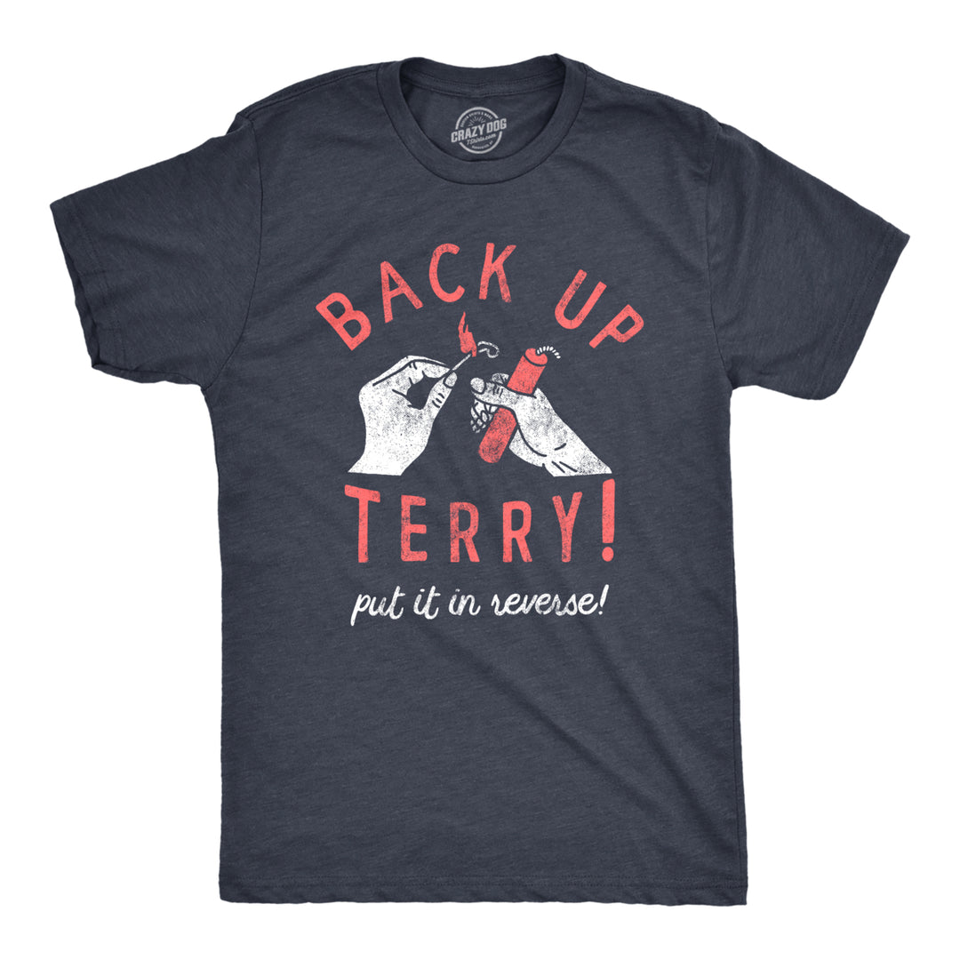 Mens Back Up Terry Put It In Reverse T Shirt Funny Fireworks Sarcastic Viral Video Fourth Of July Tee For Guys Image 1