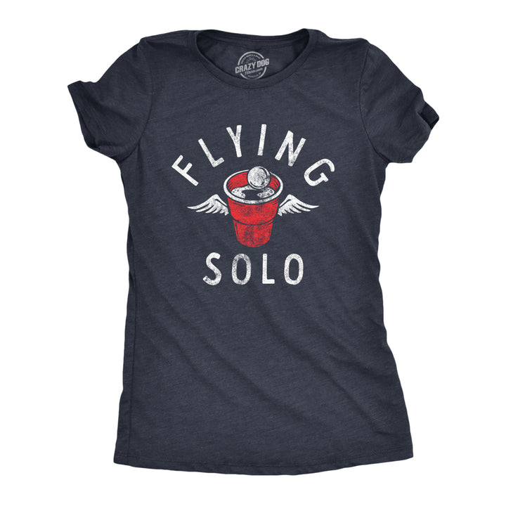 Womens Flying Solo T Shirt Funny Drinking Game Partying Cup Graphic Novelty Tee For Ladies Image 1