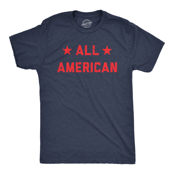 Mens All American T Shirt Funny Cool Patriotic Fourth Of July Party Text Graphic Tee For Guys Image 1