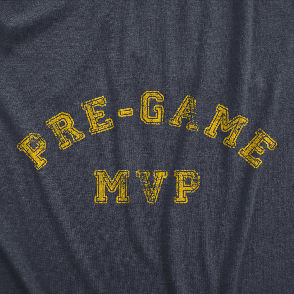 Mens Pre Game MVP T Shirt Funny Sarcastic Drinking Partying Joke Graphic Tee For Guys Image 2