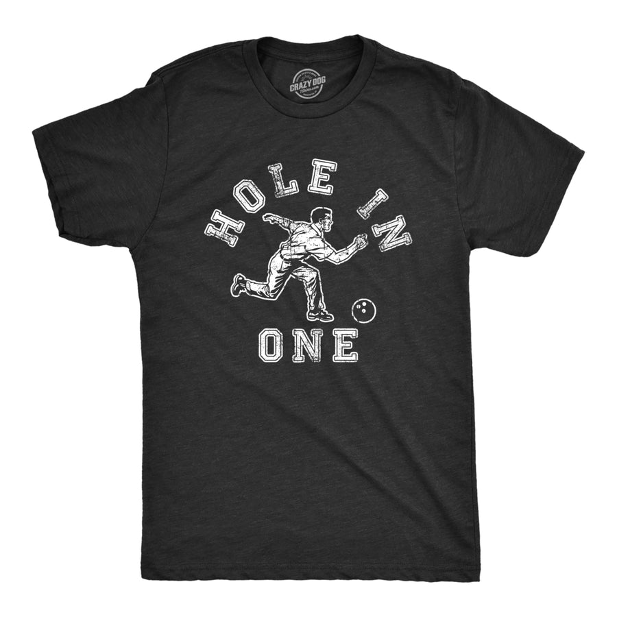 Mens Hole In One T Shirt Funny Sarcastic Wrong Sport Bowling Graphic Novelty Tee For Guys Image 1