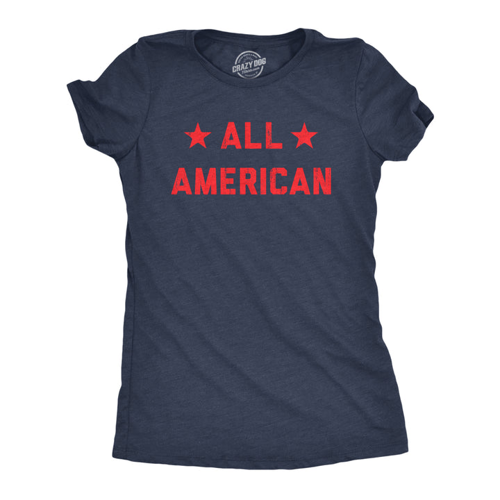 Womens All American T Shirt Funny Cool Patriotic Fourth Of July Party Text Graphic Tee For Ladies Image 1