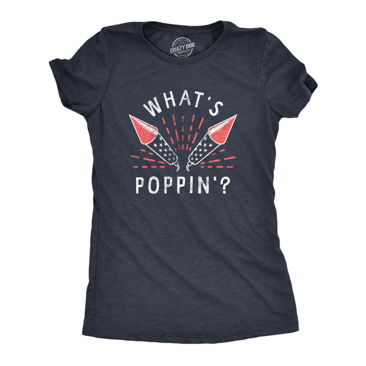 Womens Whats Poppin T Shirt Funny Fourth Of July Party Firecrackers Graphic Novelty Tee For Ladies Image 1