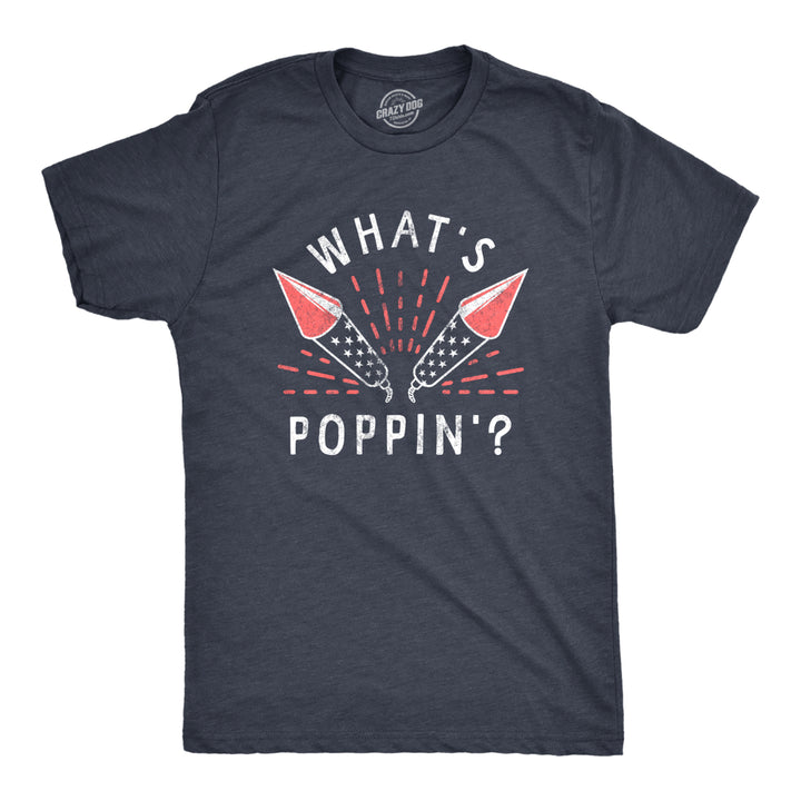 Mens Whats Poppin T Shirt Funny Fourth Of July Party Firecrackers Graphic Novelty Tee For Guys Image 1