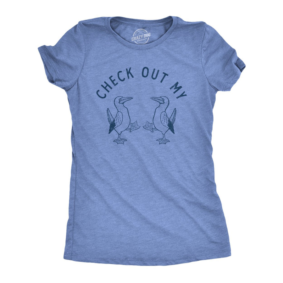 Womens Check Out My Boobies T Shirt Funny Sarcastic Blue Footed Boobies Novelty Tee For Ladies Image 1