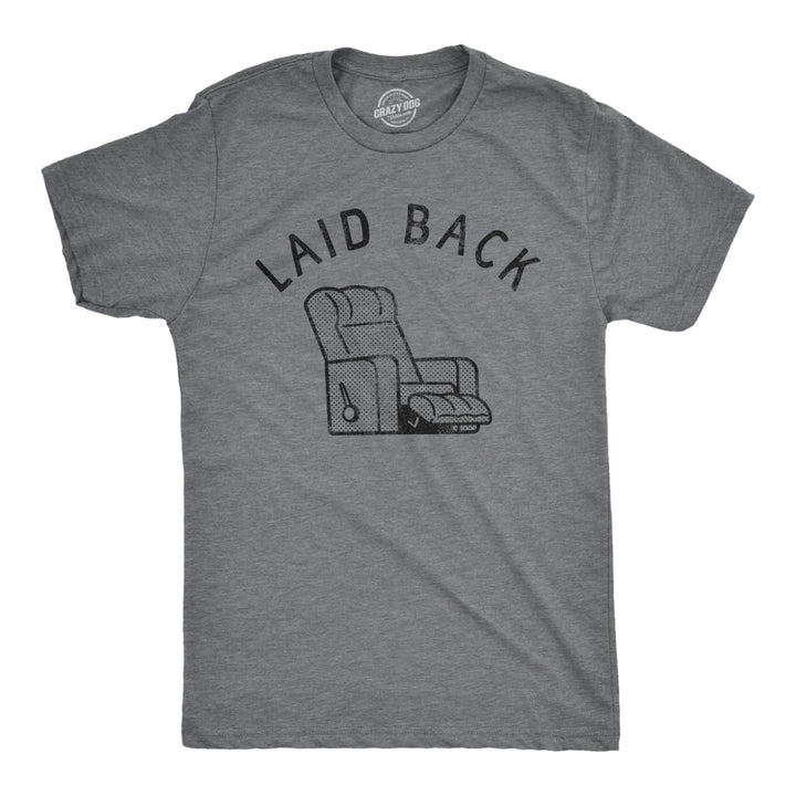 Mens Laid Back T Shirt Funny Sarcastic Recliner Chair Graphic Novelty Tee For Guys Image 1