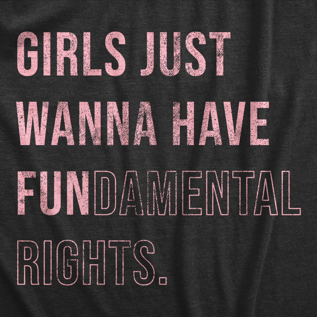 Womens Girls Just Wanna Have Fundamental Rights T Shirt Pro Choice Support Graphic Tee For Ladies Image 2