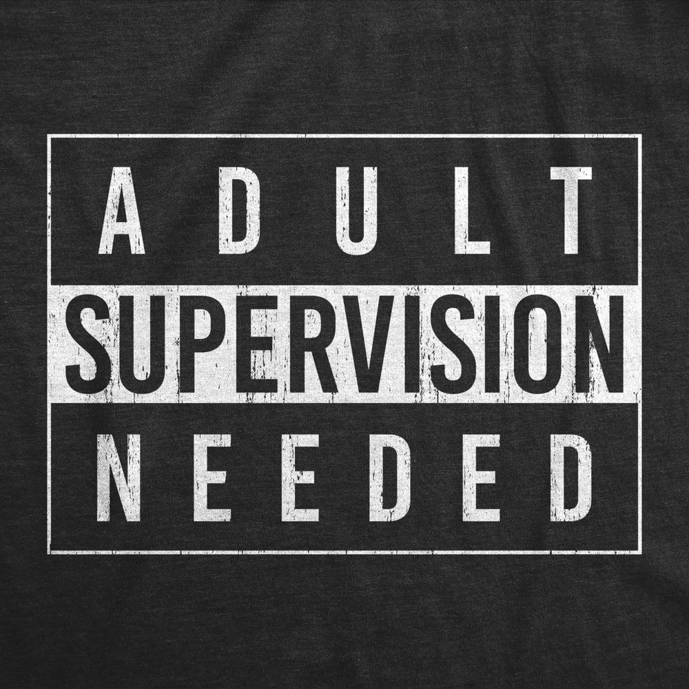 Womens Adult Supervision Needed T Shirt Funny Sarcastic Warning Label Joke Graphic Tee For Ladies Image 2