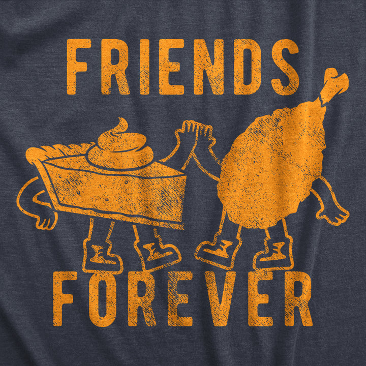 Womens Friends Forever T Shirt Funny Thanksgiving Dinner Turkey Pumpkin Pie Graphic Tee For Ladies Image 2