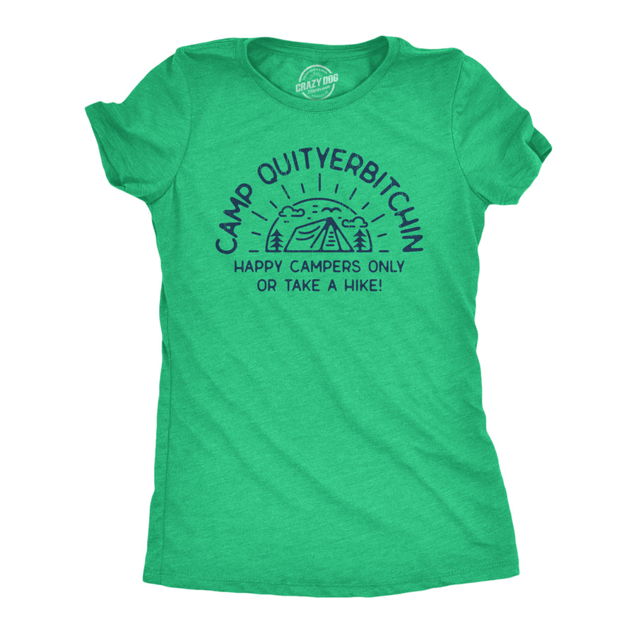 Womens Camp Quityerbitchin T Shirt Funny Sarcastic Camping Tent Complaining Joke Graphic Tee For Ladies Image 1