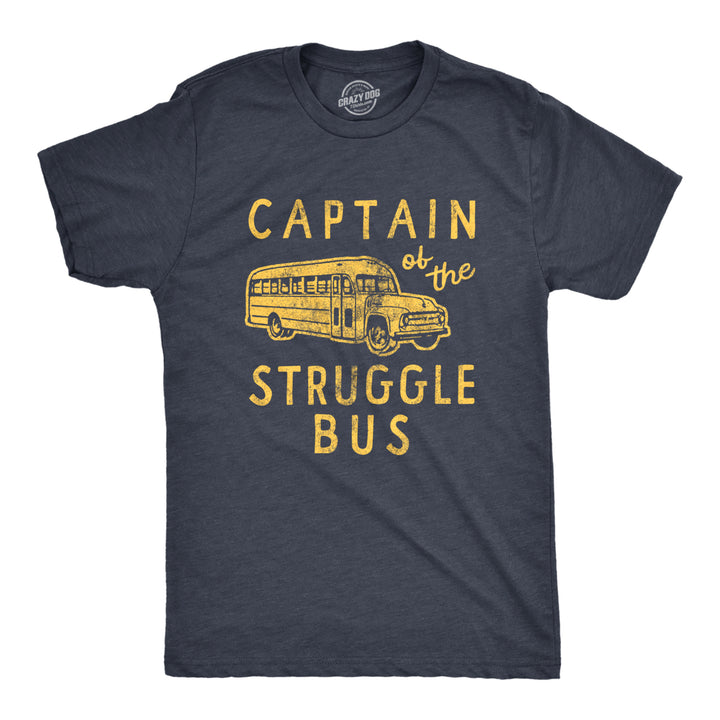 Mens Captain Of The Struggle Bus T Shirt Funny Sarcastic School Bus Graphic Novelty Tee For Guys Image 1