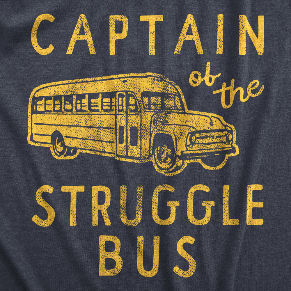 Mens Captain Of The Struggle Bus T Shirt Funny Sarcastic School Bus Graphic Novelty Tee For Guys Image 2