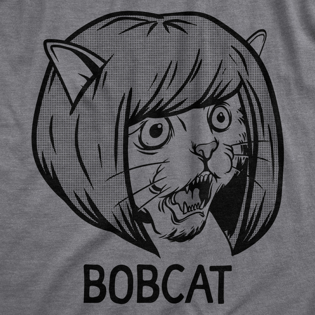 Womens Bobcat T Shirt Funny Sarcastic Bob Cut Hair Style Kitten Cat Graphic Novelty Tee For Ladies Image 2