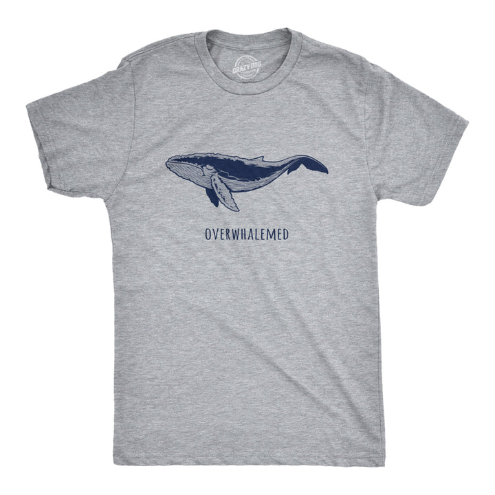 Mens Overwhalemed T Shirt Funny Sarcastic Overwhelmed Whale Graphic Joke Tee For Guys Image 1