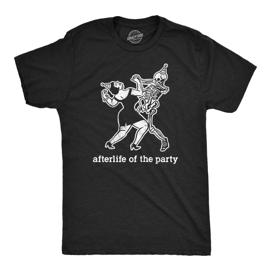 Mens Afterlife Of The Party T Shirt Funny Halloween Party Dancing Skeleton Tee For Guys Image 1