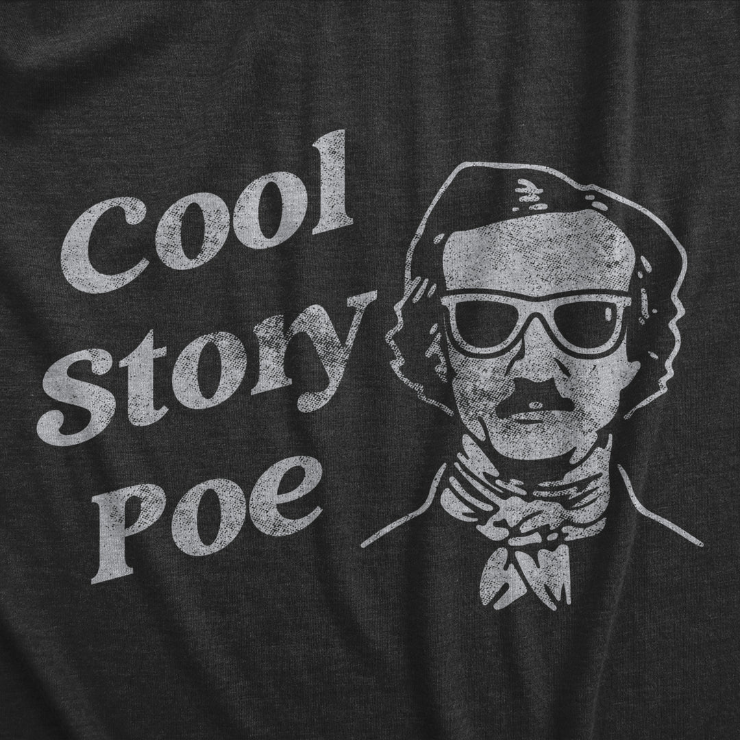 Womens Cool Story Poe T Shirt Funny Arrogant Edgar Allan Poe Tee For Ladies Image 2