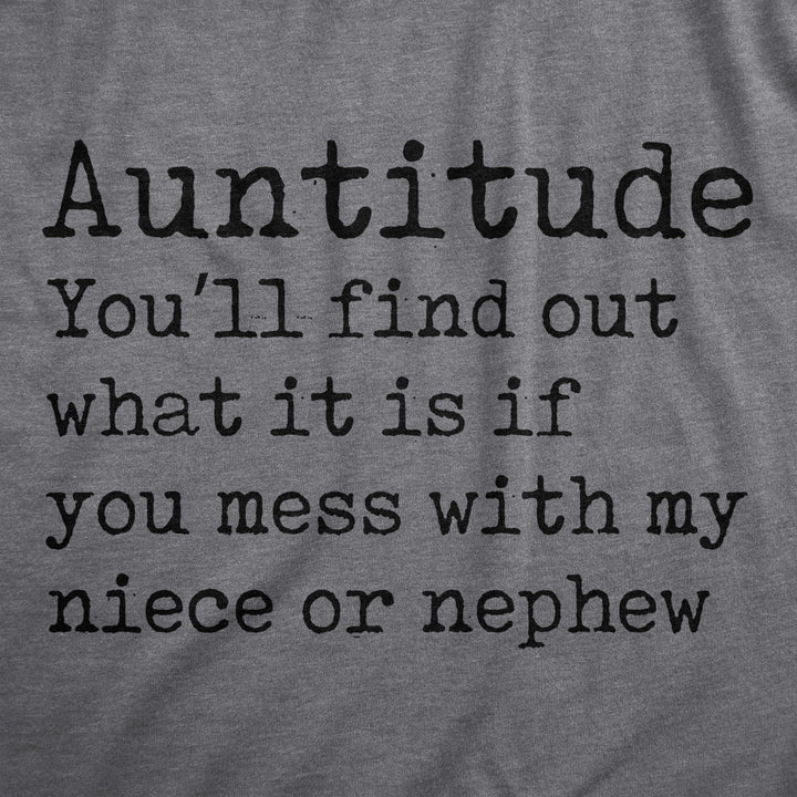 Womens Auntitude T Shirt Funny Best Aunt Attitude Definition Tee For Ladies Image 2