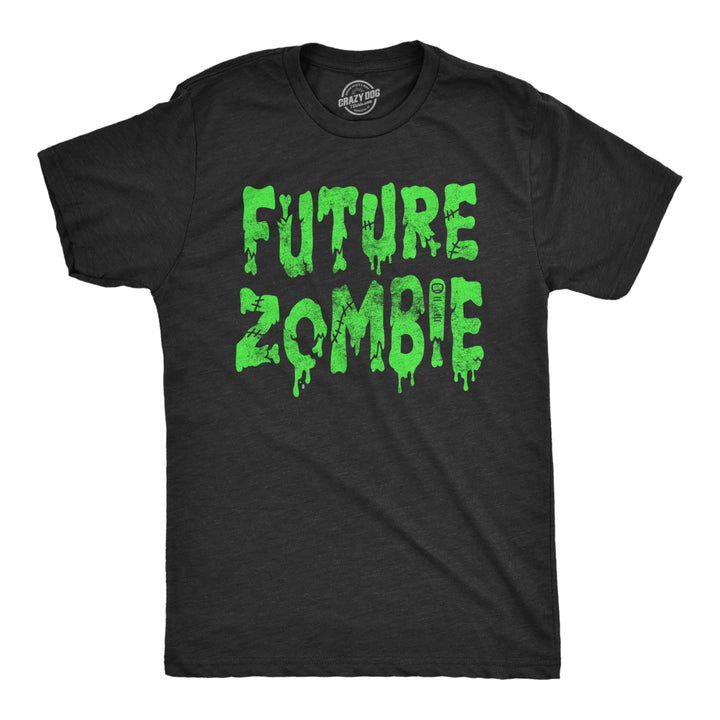 Mens Future Zombie T Shirt Funny Spooky Slimey Undead Zombies Tee For Guys Image 1