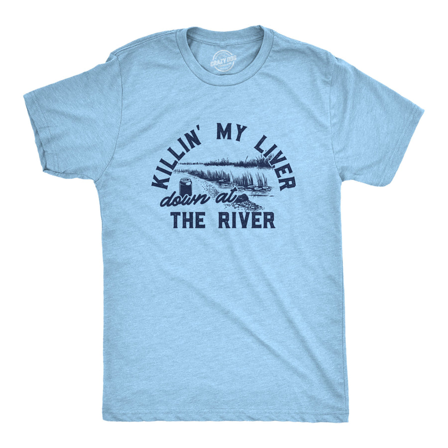 Mens Killin My Liver Down At The River T Shirt Funny Nature Beer Drinking Tee For Guys Image 1