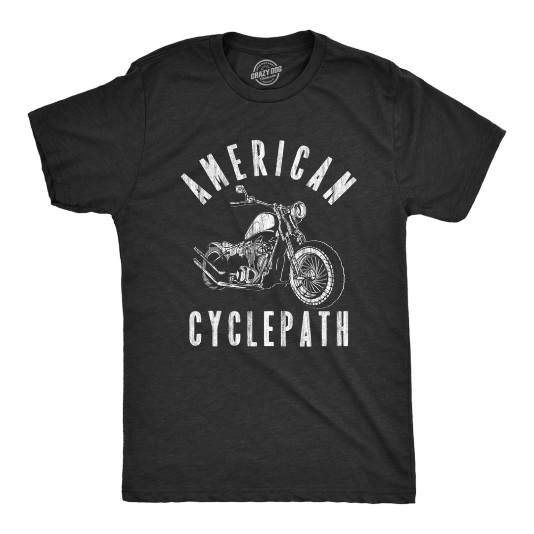 Mens American Cyclepath T Shirt Funny Insane Motorcycle Riding Tee For Guys Image 1