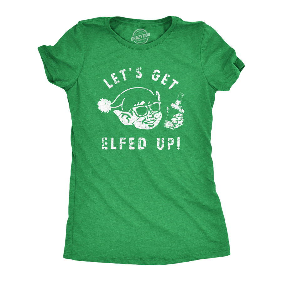 Womens Lets Get Elfed Up T Shirt Funny Crazy Xmas Partying Booze Drinking Tee For Ladies Image 1