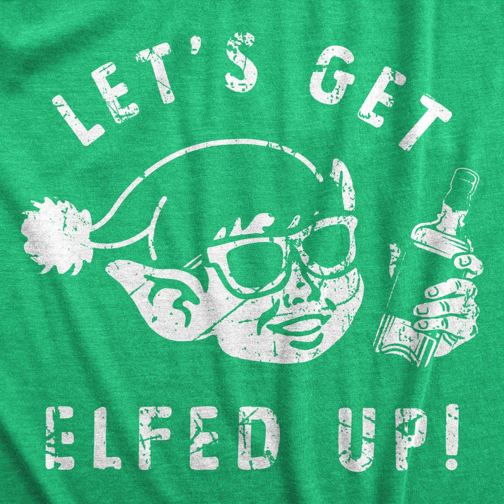 Womens Lets Get Elfed Up T Shirt Funny Crazy Xmas Partying Booze Drinking Tee For Ladies Image 2