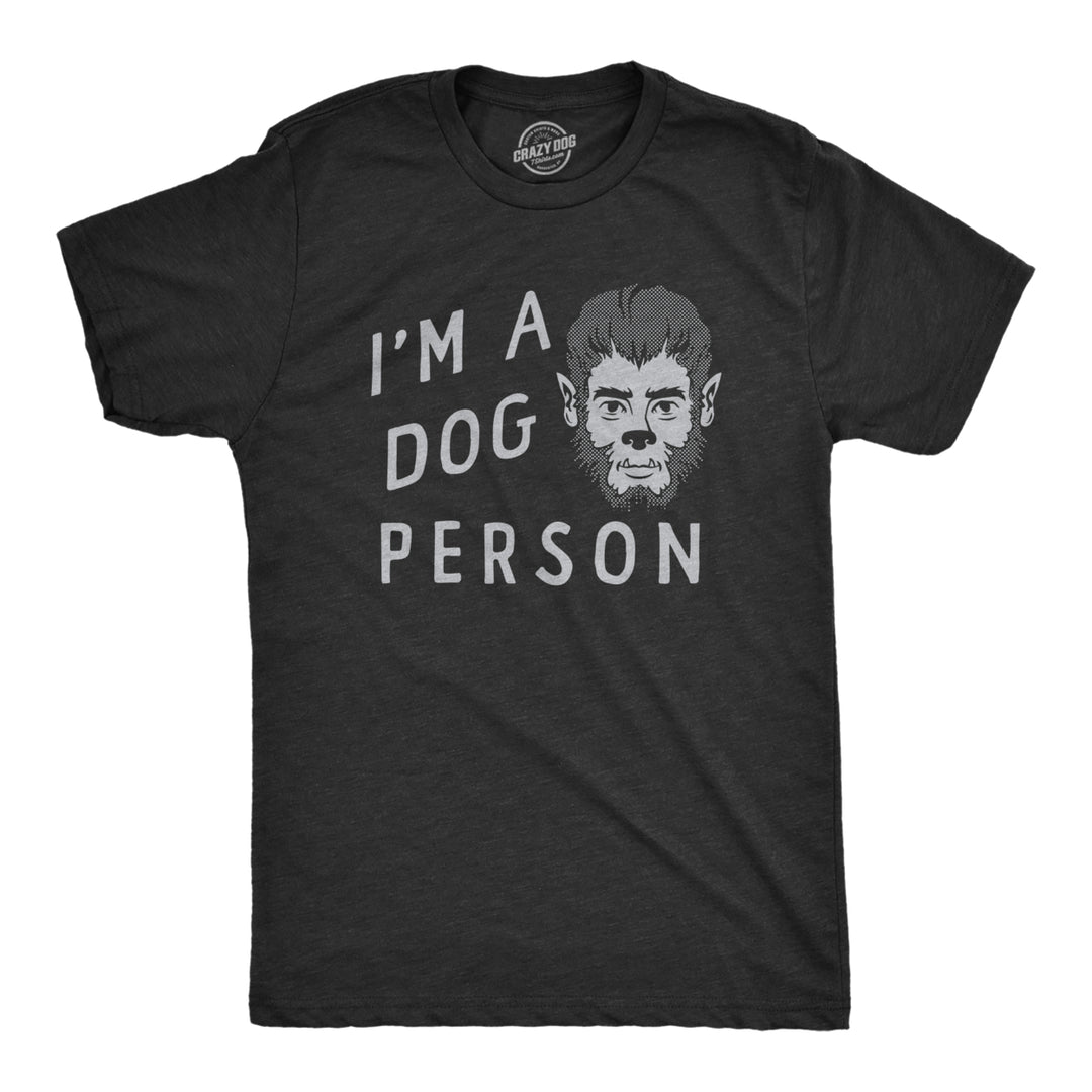 Mens Im A Dog Person T Shirt Funny Halloween Party Werewolf Tee For Guys Image 1