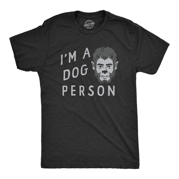 Mens Im A Dog Person T Shirt Funny Halloween Party Werewolf Tee For Guys Image 1