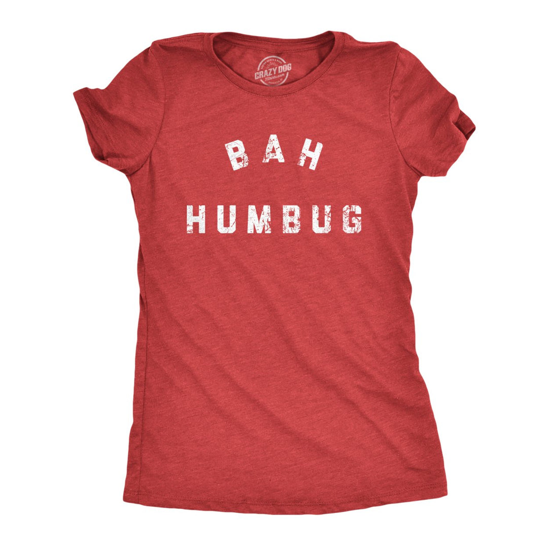 Womens Bah Humbug T Shirt Funny Ebeneezer Scrooge Xmas Party Tee For Ladies Image 1