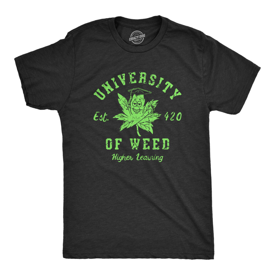 Mens University Of Weed T Shirt Funny 420 Weed Leaf College Tee For Guys Image 1