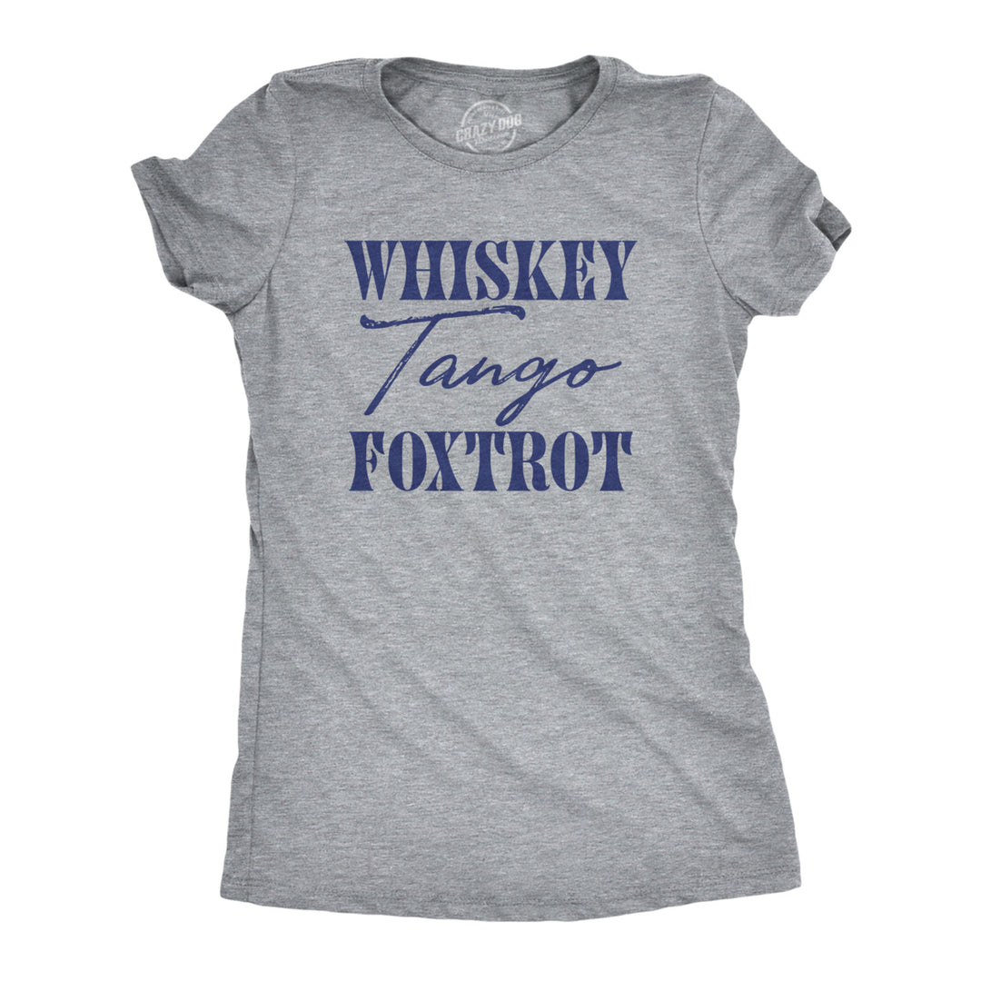 Womens Whiskey Tango Foxtrot T Shirt Funny WTF Phonetic Alphabet Tee For Ladies Image 1